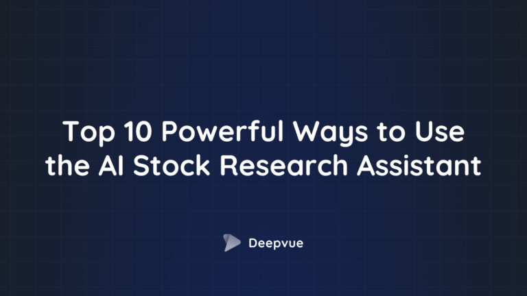top 10 powerful ways to use the ai stock research assistant